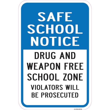 Signmission Safety Sign, 12 in Height, Aluminum, 24751 A-1218-24751